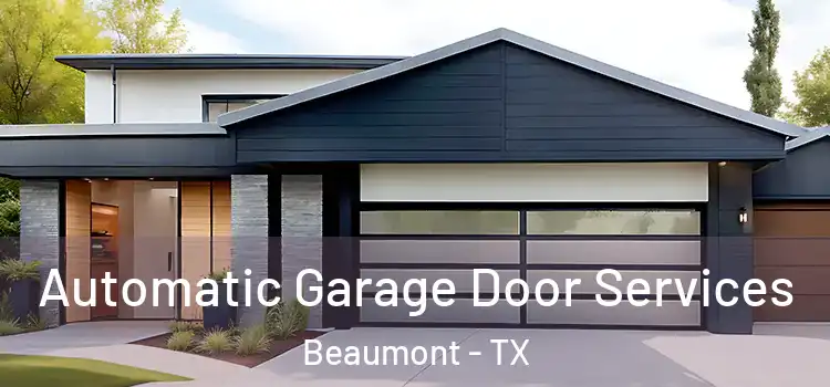  Automatic Garage Door Services Beaumont - TX