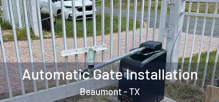 Automatic Gate Installation Beaumont - TX