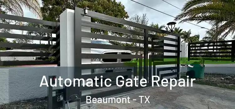  Automatic Gate Repair Beaumont - TX