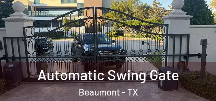 Automatic Swing Gate Beaumont - TX