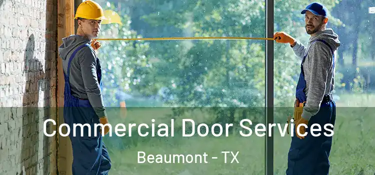  Commercial Door Services Beaumont - TX
