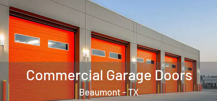  Commercial Garage Doors Beaumont - TX