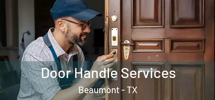 Door Handle Services Beaumont - TX