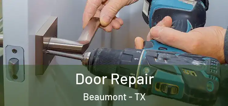 Door Repair Beaumont - TX