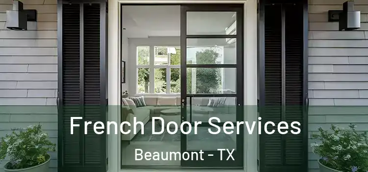 French Door Services Beaumont - TX