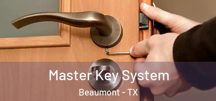 Master Key System Beaumont - TX