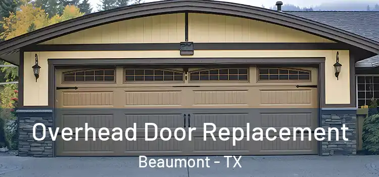  Overhead Door Replacement Beaumont - TX