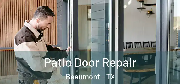  Patio Door Repair Beaumont - TX