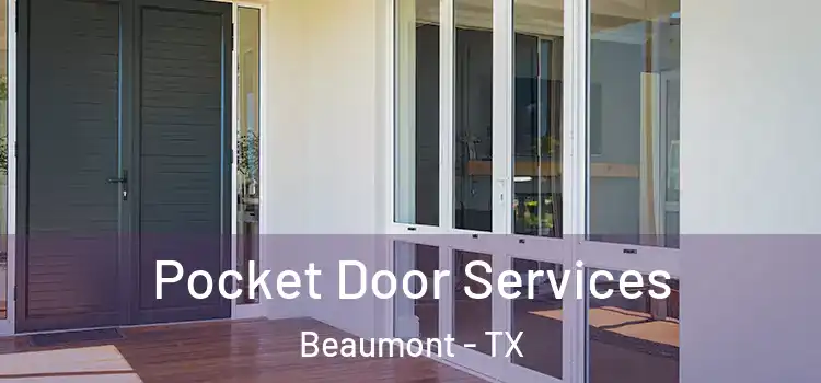 Pocket Door Services Beaumont - TX