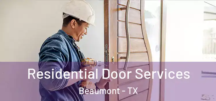 Residential Door Services Beaumont - TX