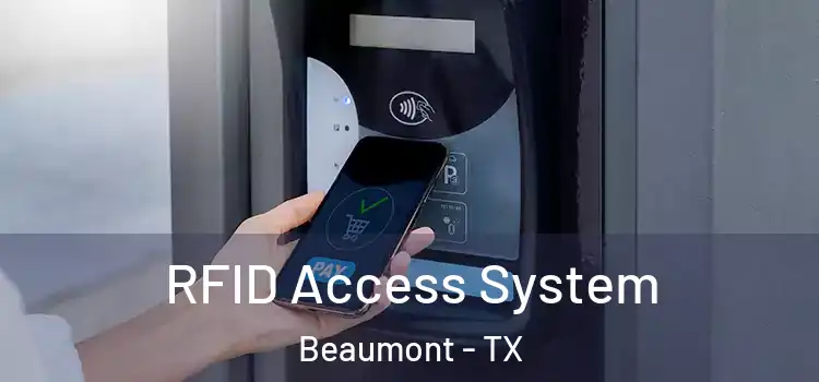  RFID Access System Beaumont - TX