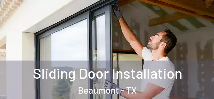 Sliding Door Installation Beaumont - TX