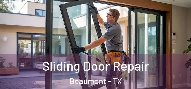 Sliding Door Repair Beaumont - TX